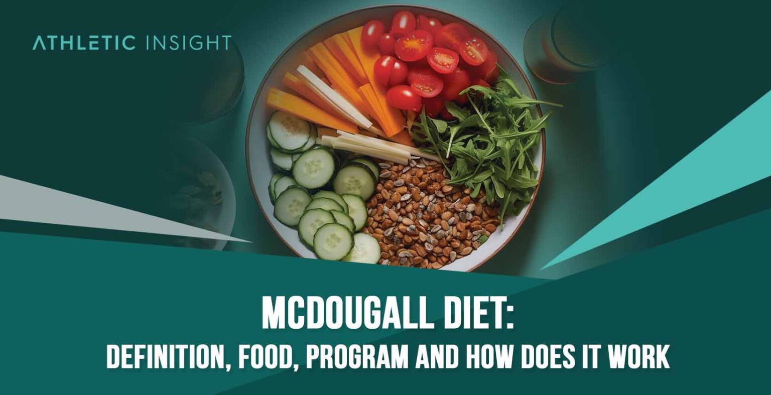 Mcdougall Diet Definition, Food, Program and How Does It Work