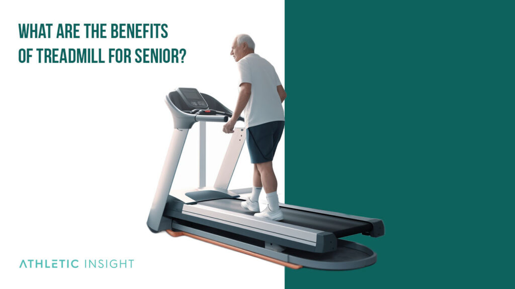 Best Treadmills for Seniors Athletic Insight
