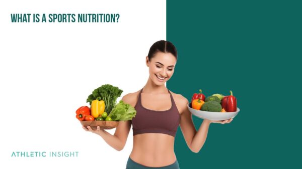 Sports Nutrition: What You Need To Know - Athletic Insight