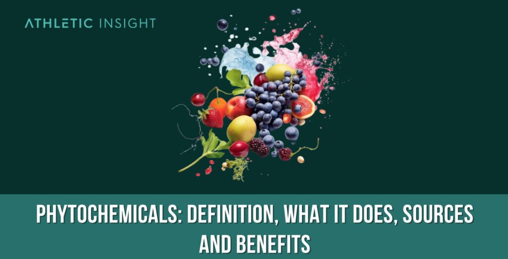 Phytochemicals Definition, What It Does, Sources and Benefits