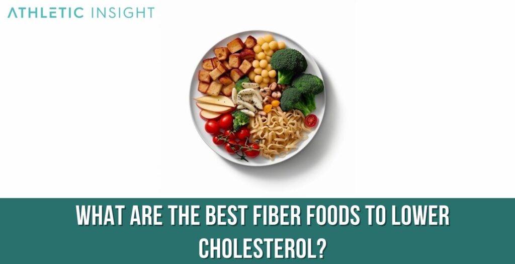20 Fiber Foods for Weight Loss Athletic Insight