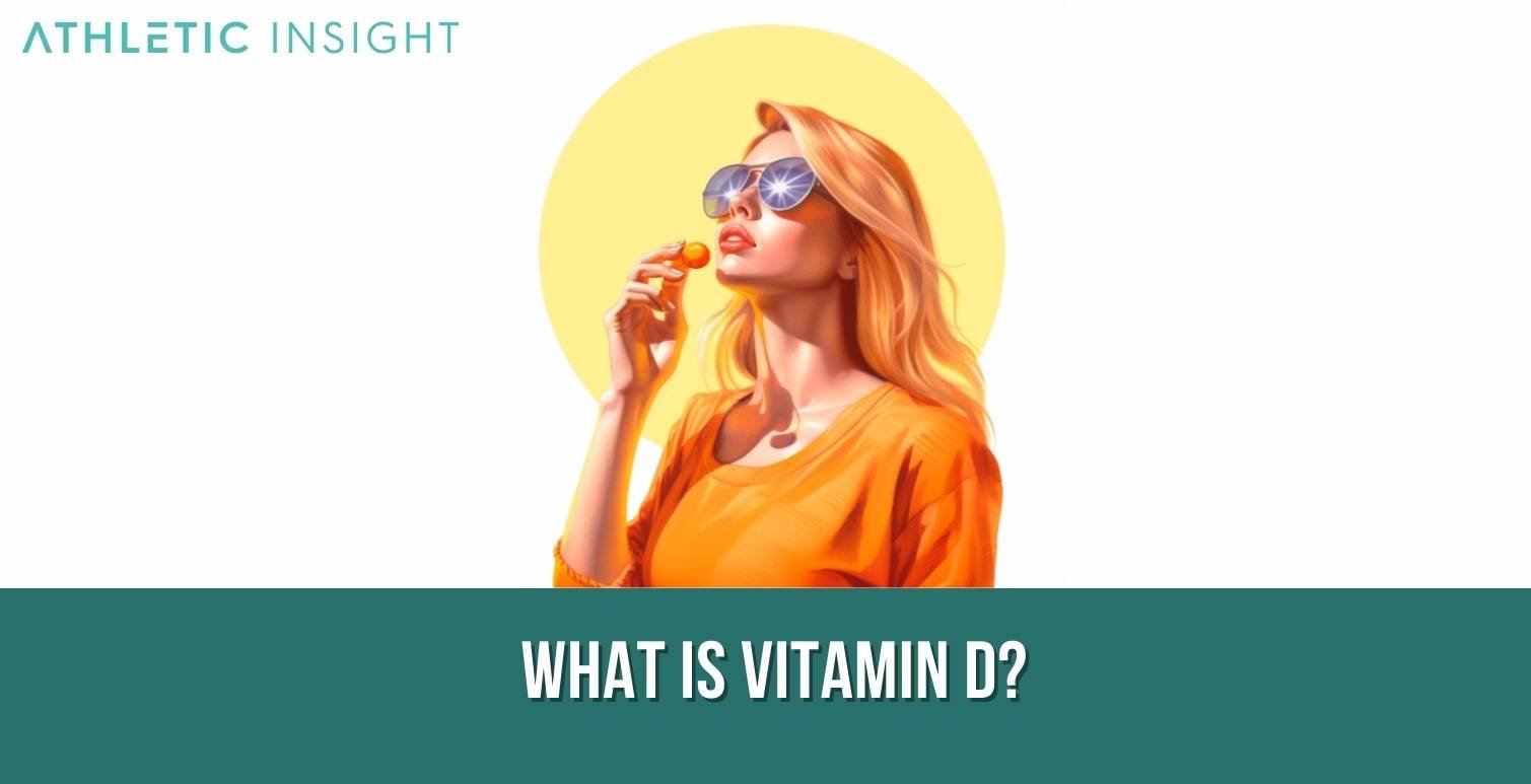 What-is-Vitamin-D What is Vitamin D