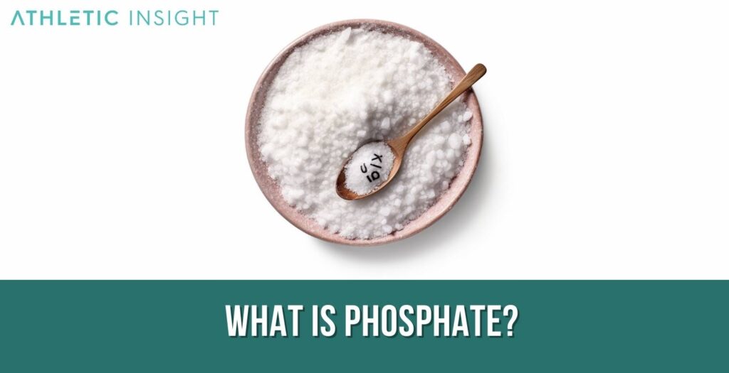 Phosphate Definition, Importance, and Uses Athletic Insight