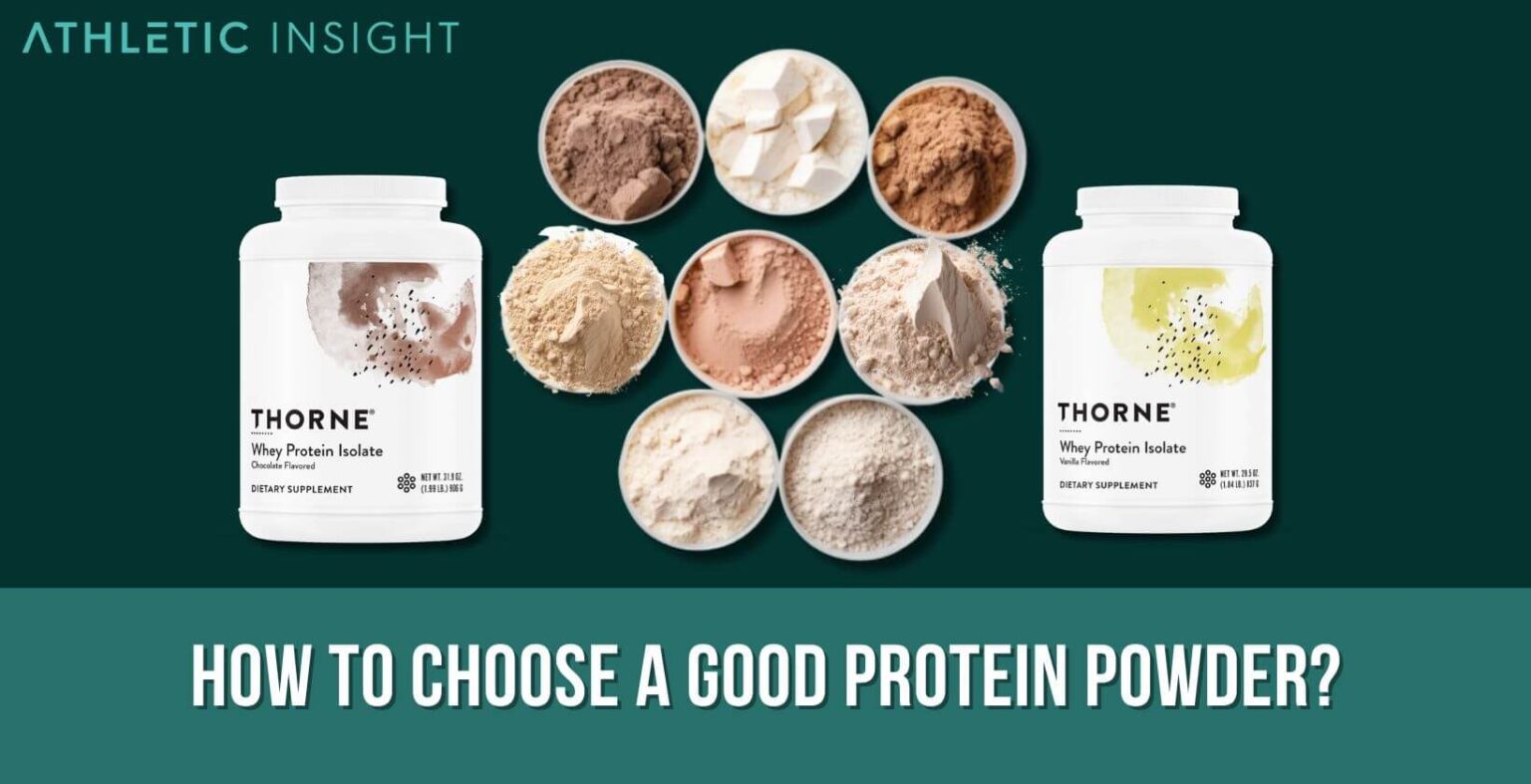 How to Choose a Good Protein Powder? - Athletic Insight