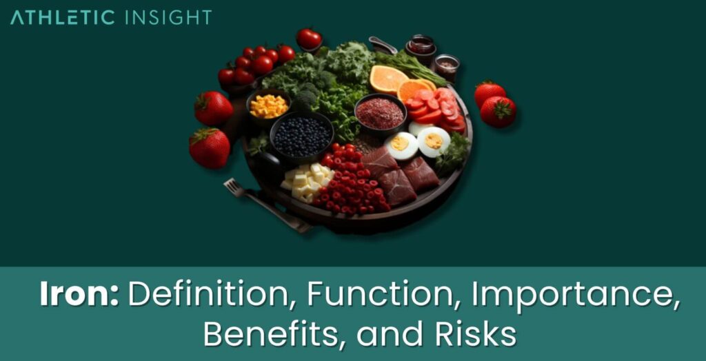 Iron Definition, Function, Importance, Benefits, and Risks Athletic