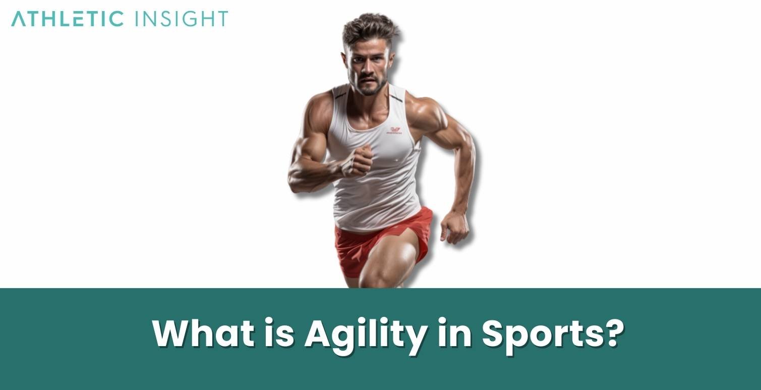 What-is-Agility-in-Sports What is Agility in Sports