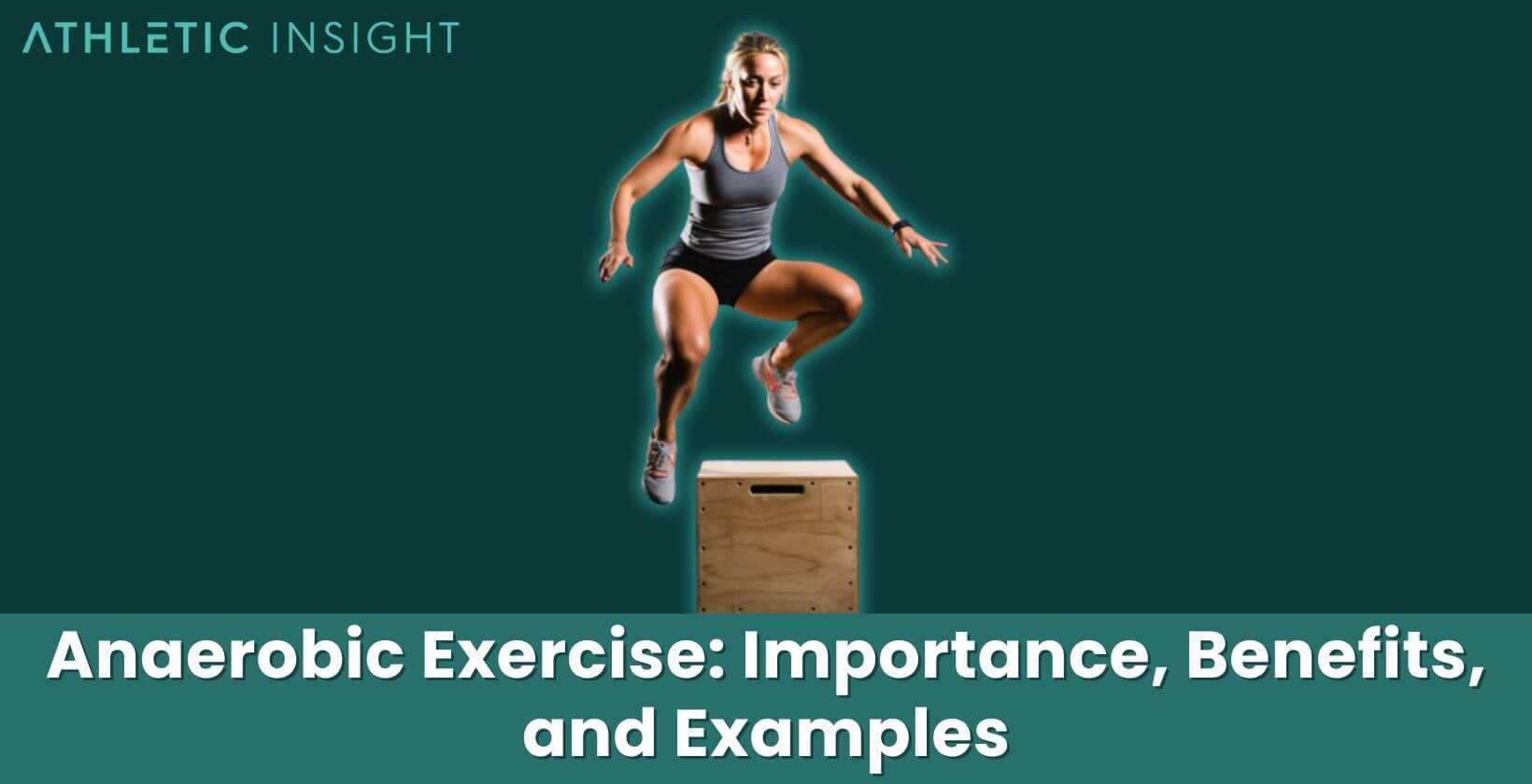 Anaerobic Exercise: Importance, Benefits, and Examples - Athletic Insight