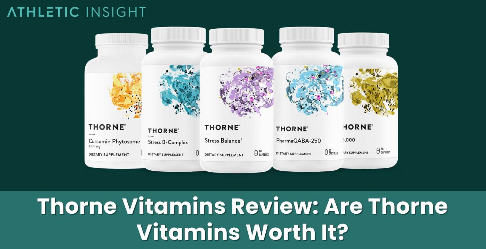 Thorne Vitamins Review [currentyear]: Are Thorne Vitamins Worth It? -  Athletic Insight