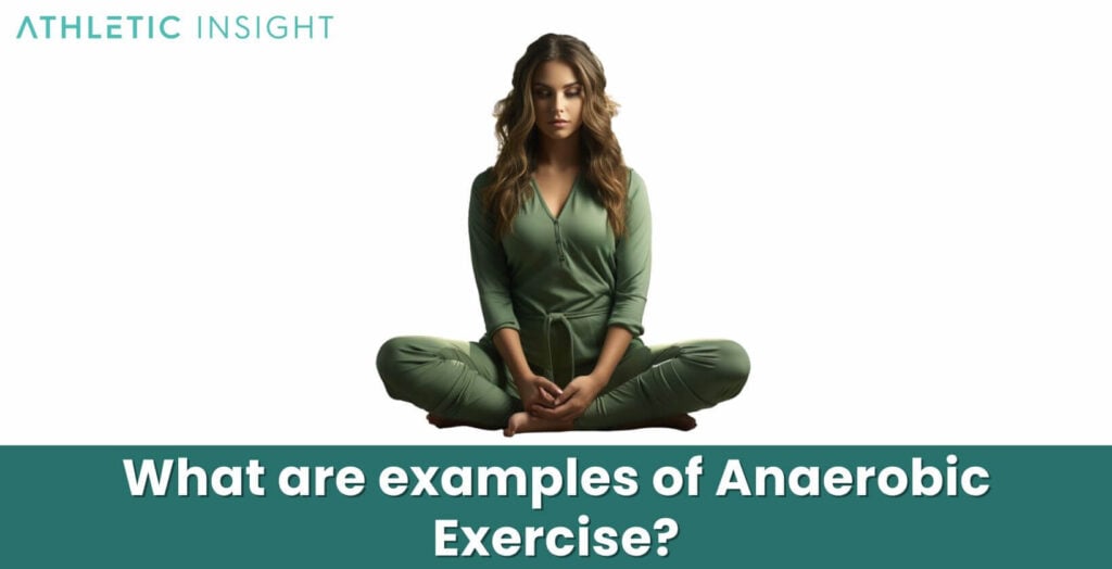 Anaerobic Exercise Importance, Benefits, and Examples Athletic Insight