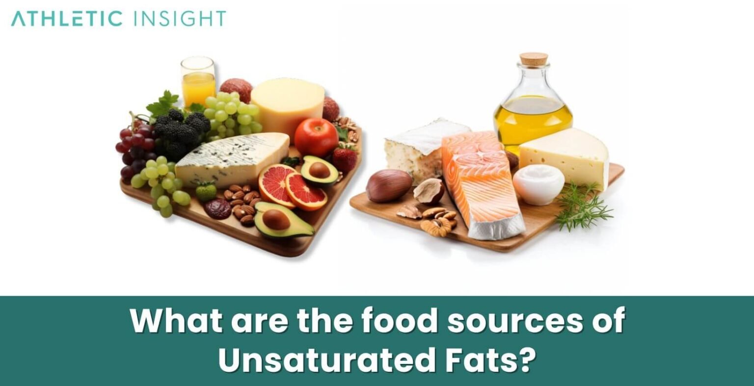 Unsaturated Fats Definition, Function, Types, and Sources Athletic