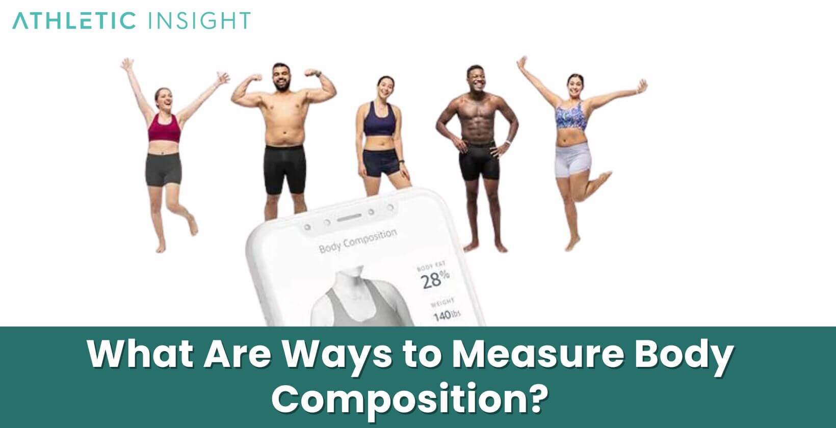 What Is Body Composition? Importance, and How to Measure