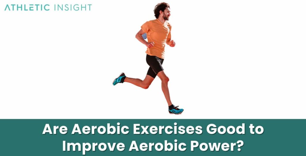 Aerobic Power Definition and Importance Athletic Insight