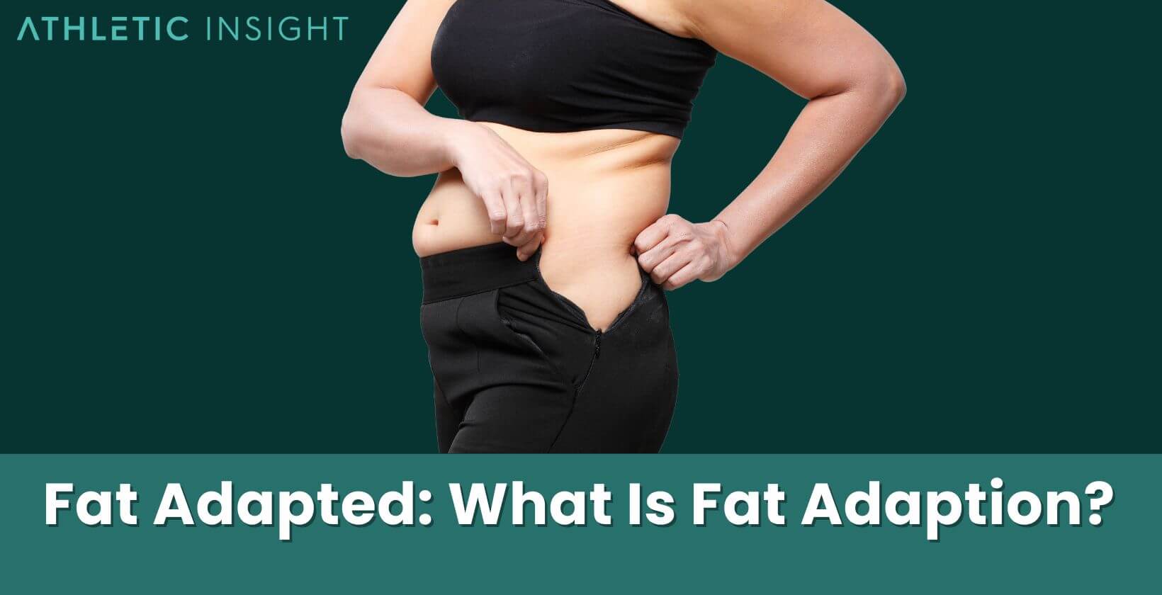 Fat Adapted: What Is Fat Adaption?