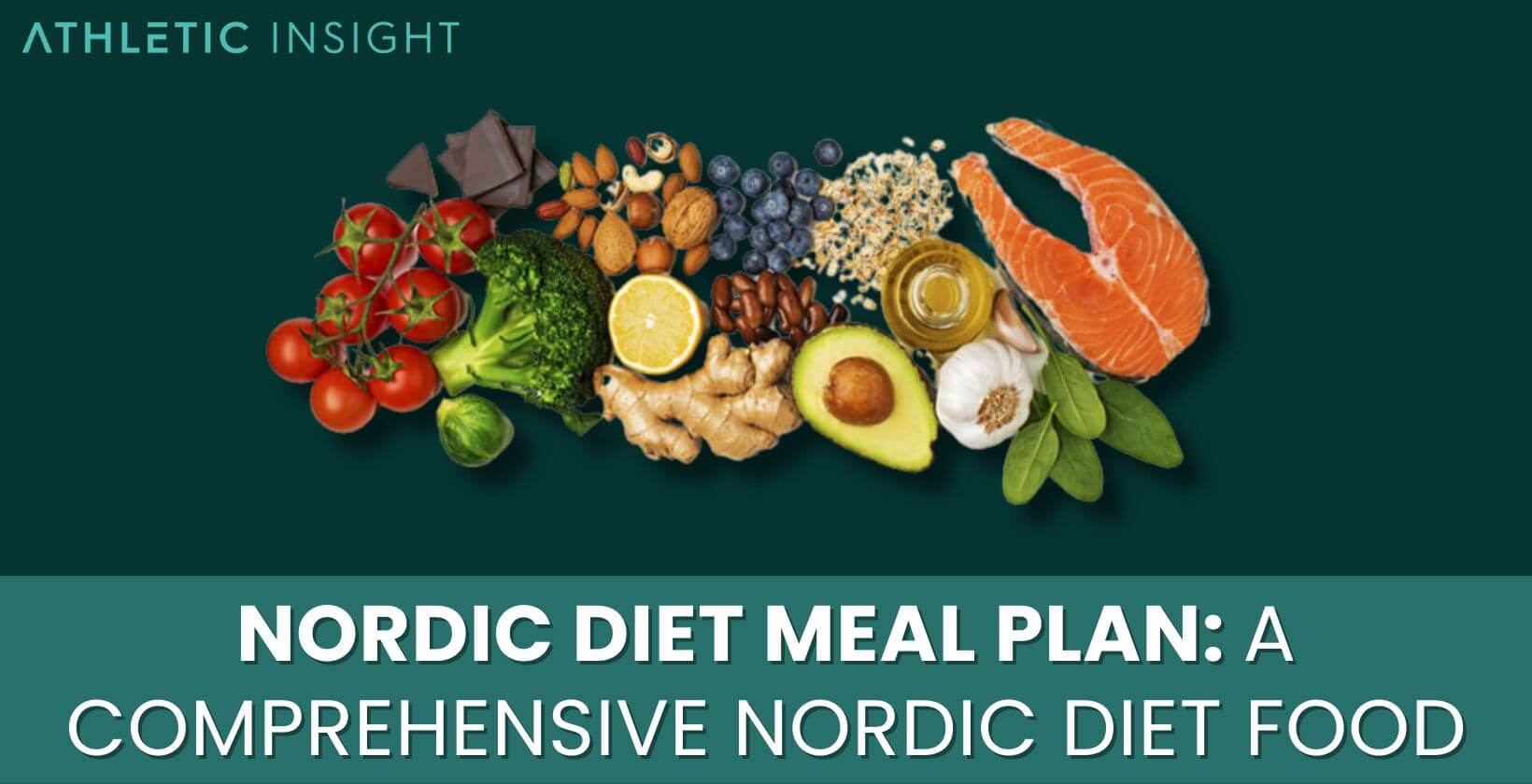 Nordic Diet Meal Plan: A Comprehensive Nordic Diet Food List